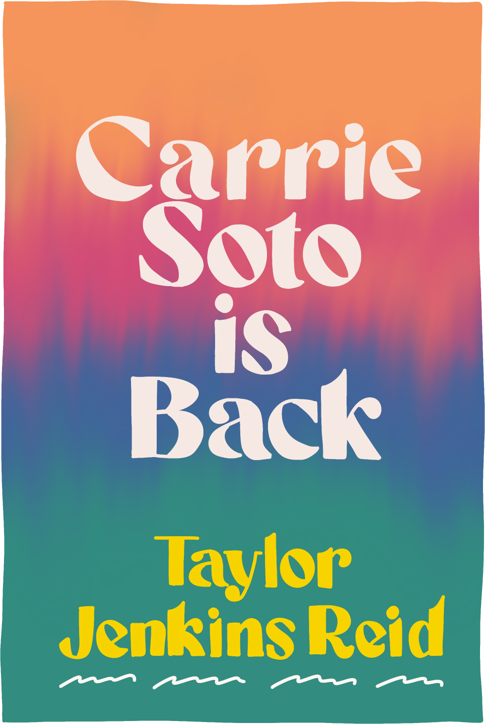 Cover of Carrie Soto Is Back by Taylor Jenkins Reid