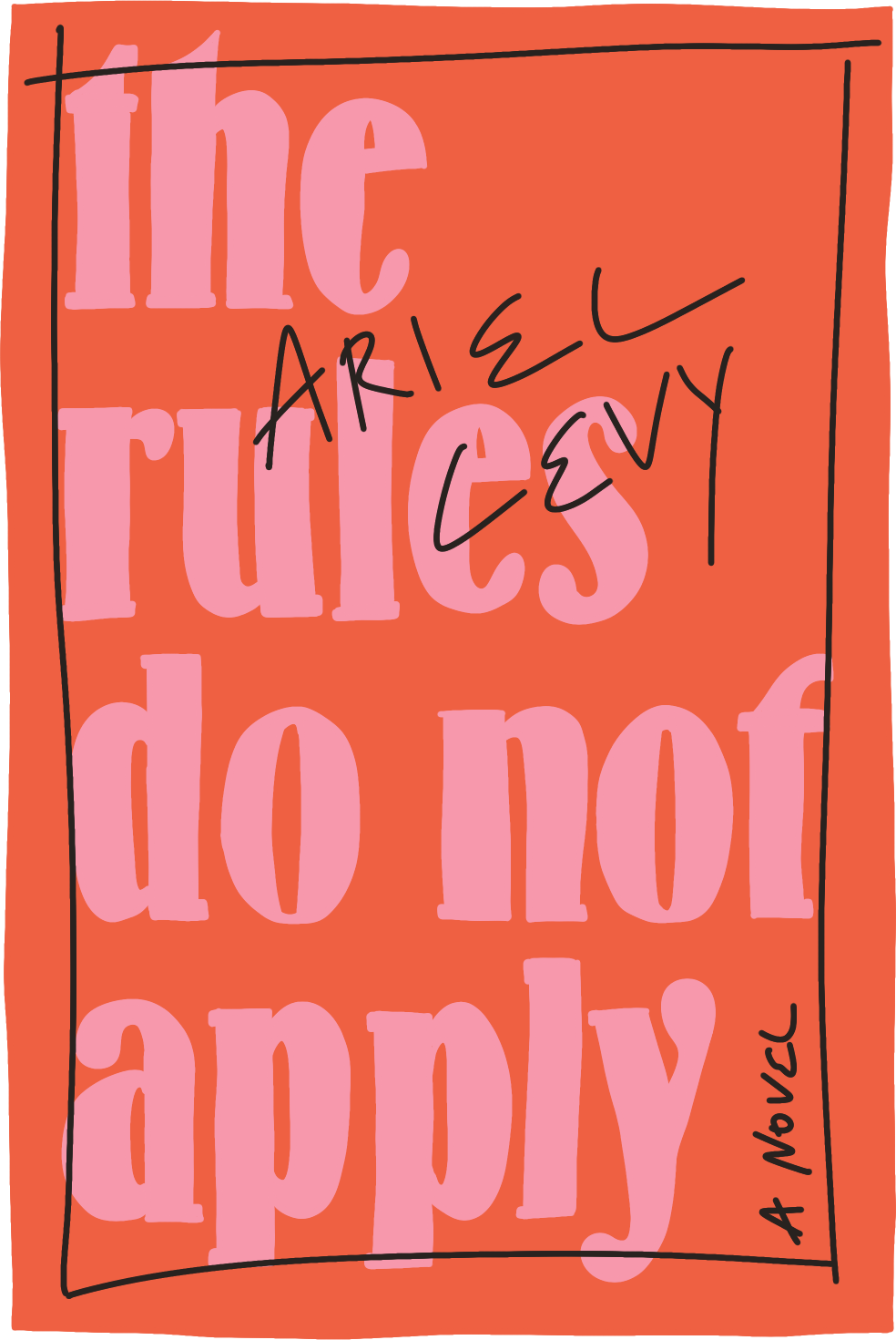 Cover of The Rules Do Not Apply by Ariel Levy