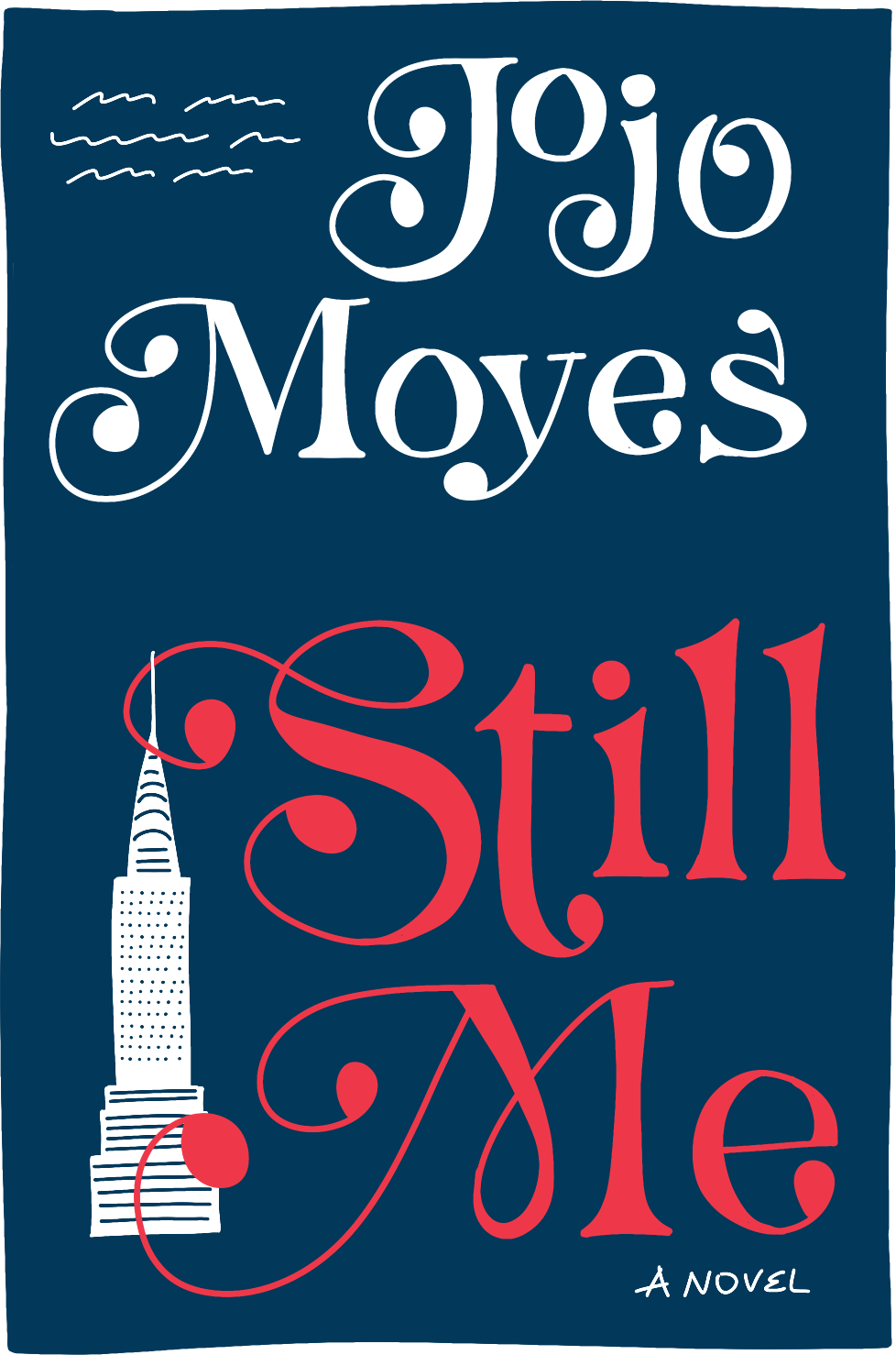 Cover of Still Me by Jojo Moyes