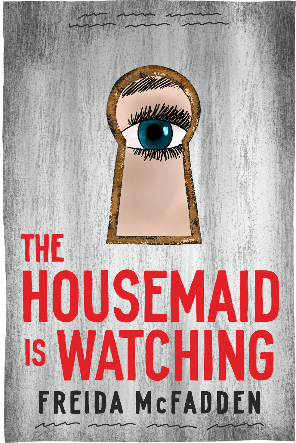 Cover of The Housemaid Is Watching by Freida McFadden
