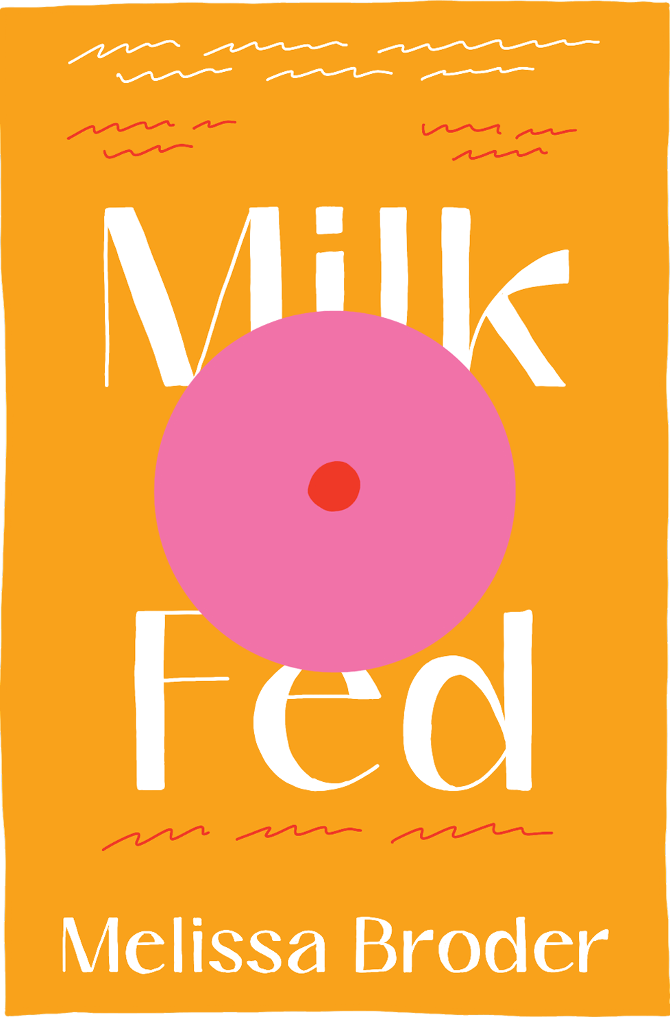 Cover of Milk Fed by Melissa Broder