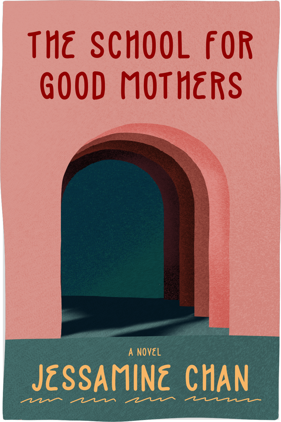 Cover of The School for Good Mothers by Jessamine Chan