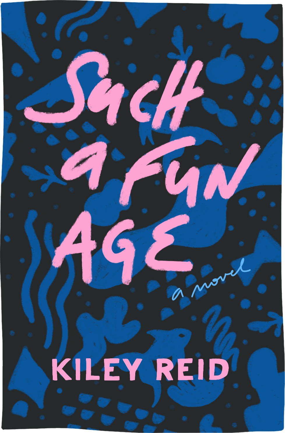 Cover of Such a Fun Age by Kiley Reid