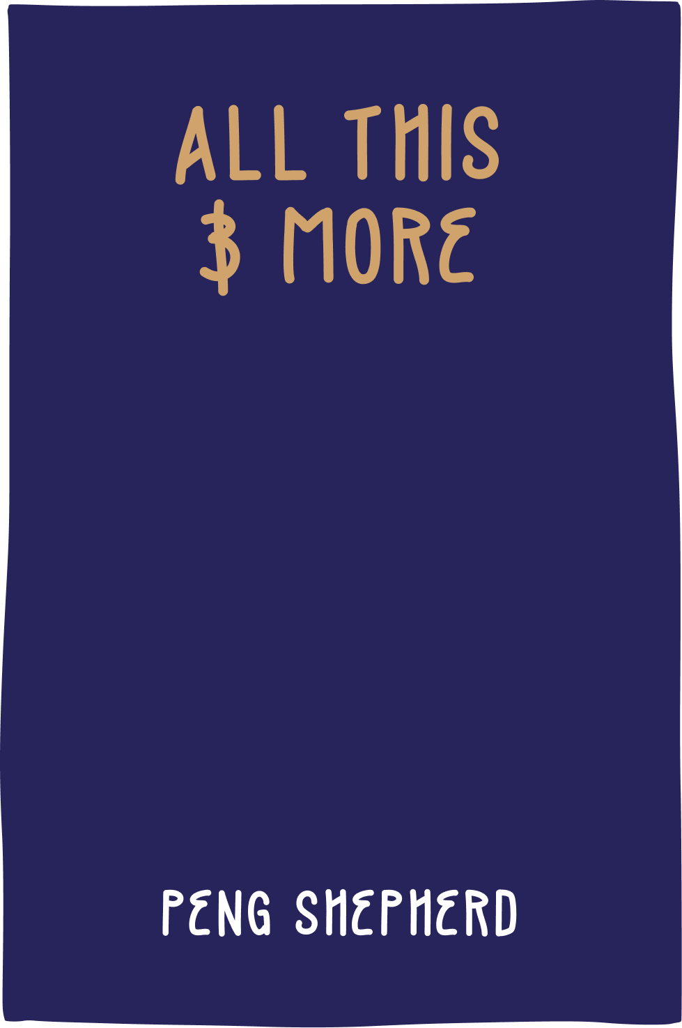 Cover of All This and More by Peng Shepherd