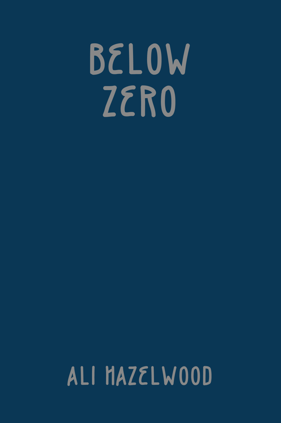 Cover of Below Zero by Ali Hazelwood