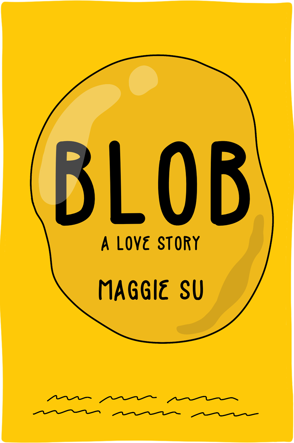 Cover of Blob: A Love Story by Maggie Su