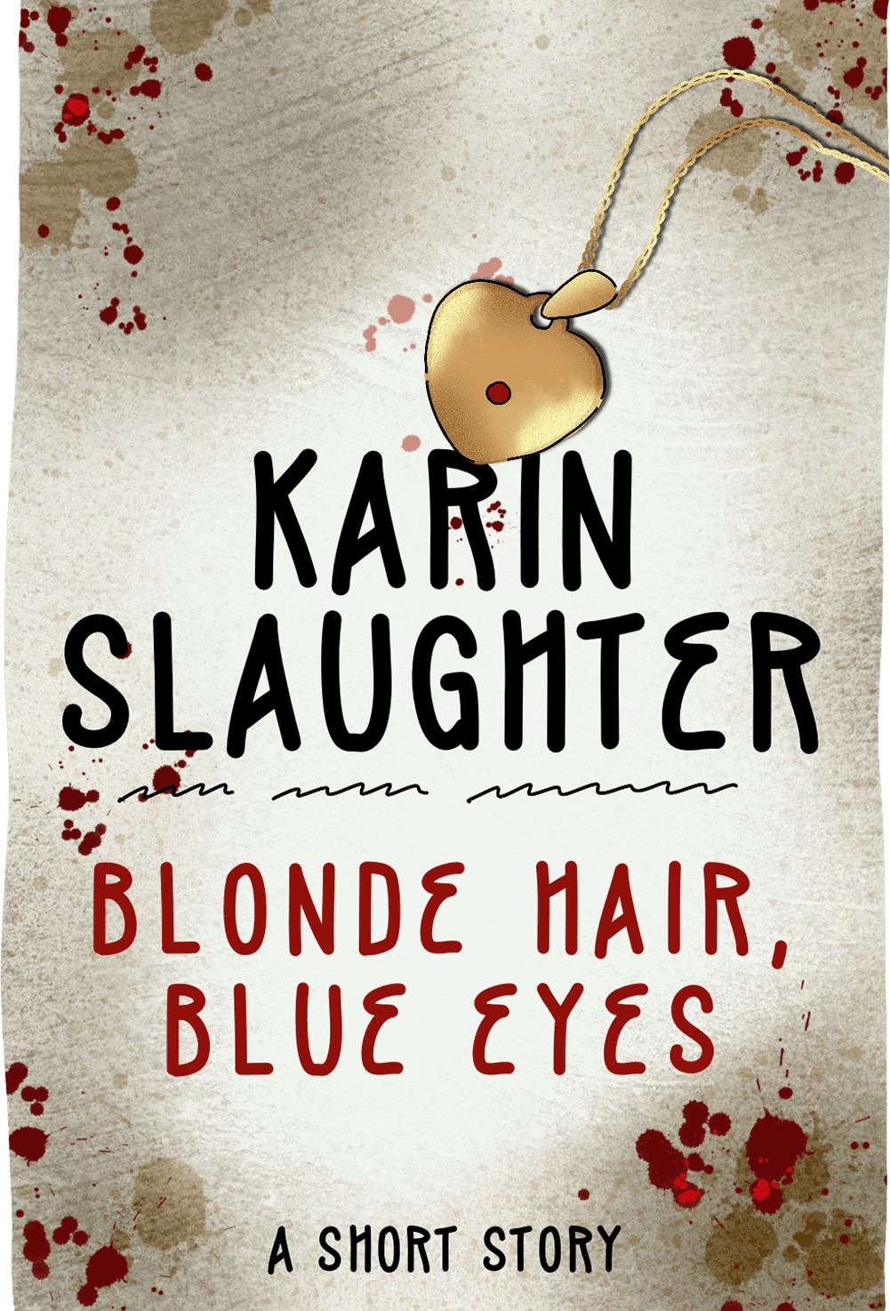 Cover of Blonde Hair, Blue Eyes by Karin Slaughter
