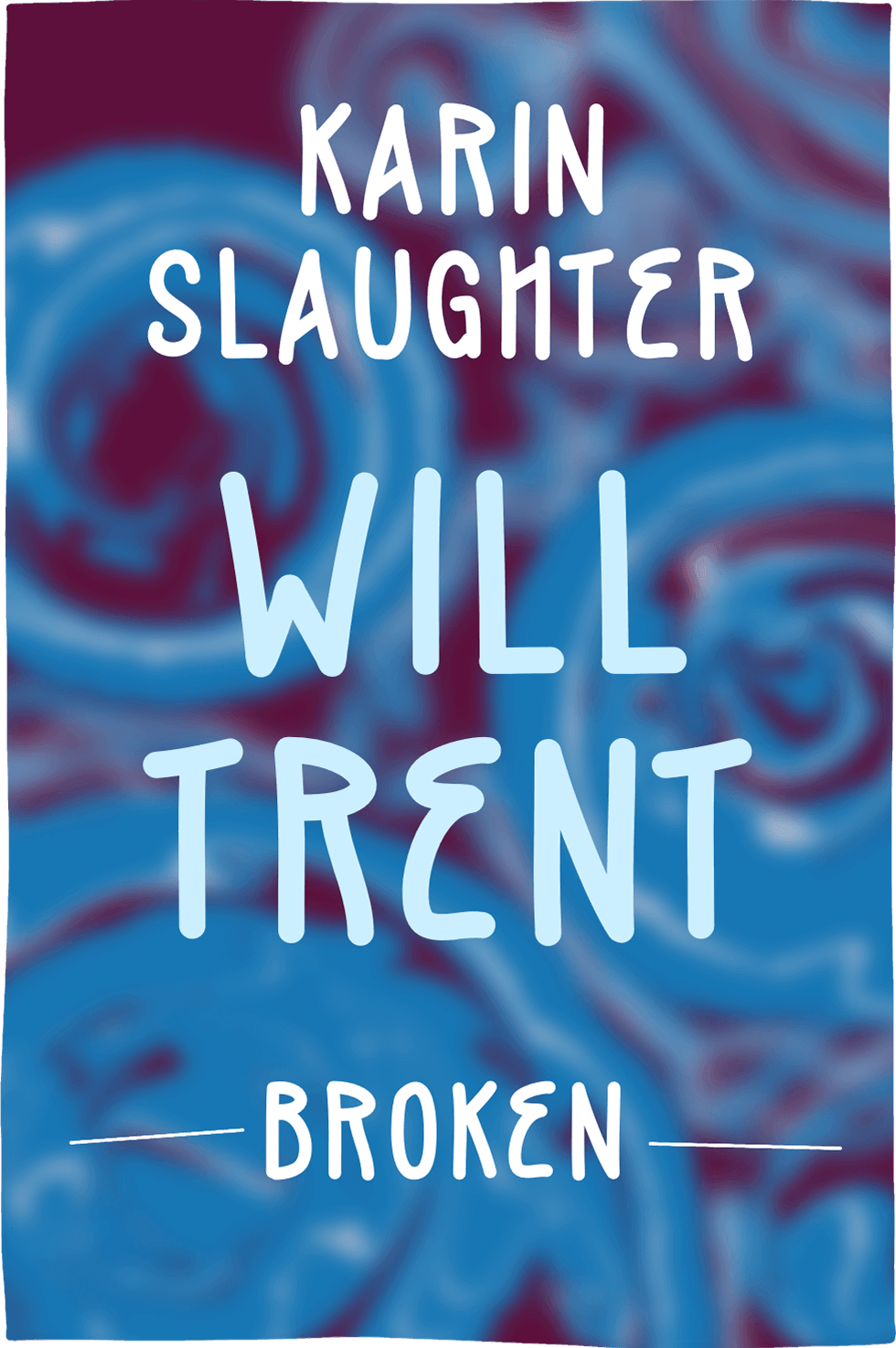 Cover of Broken by Karin Slaughter