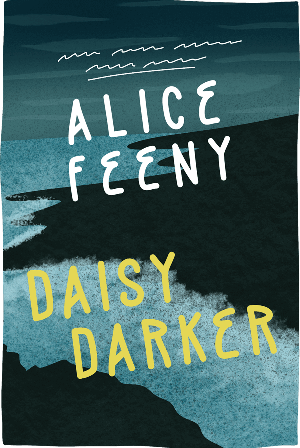Cover of Daisy Darker by Alice Feeney