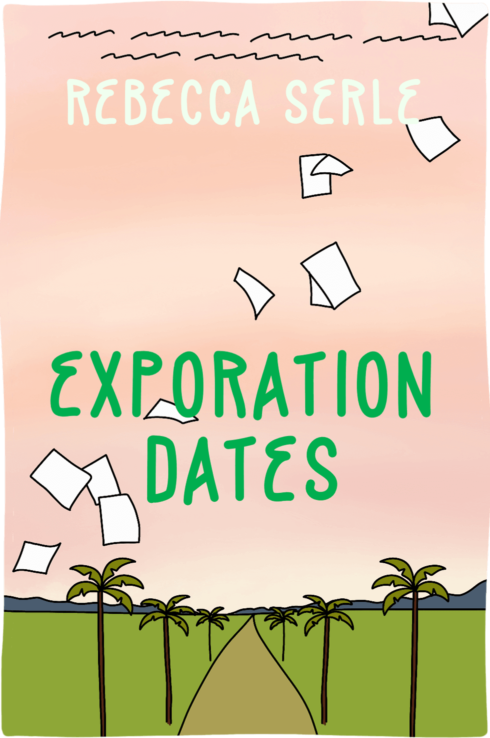 Cover of Expiration Dates by Rebecca Serle