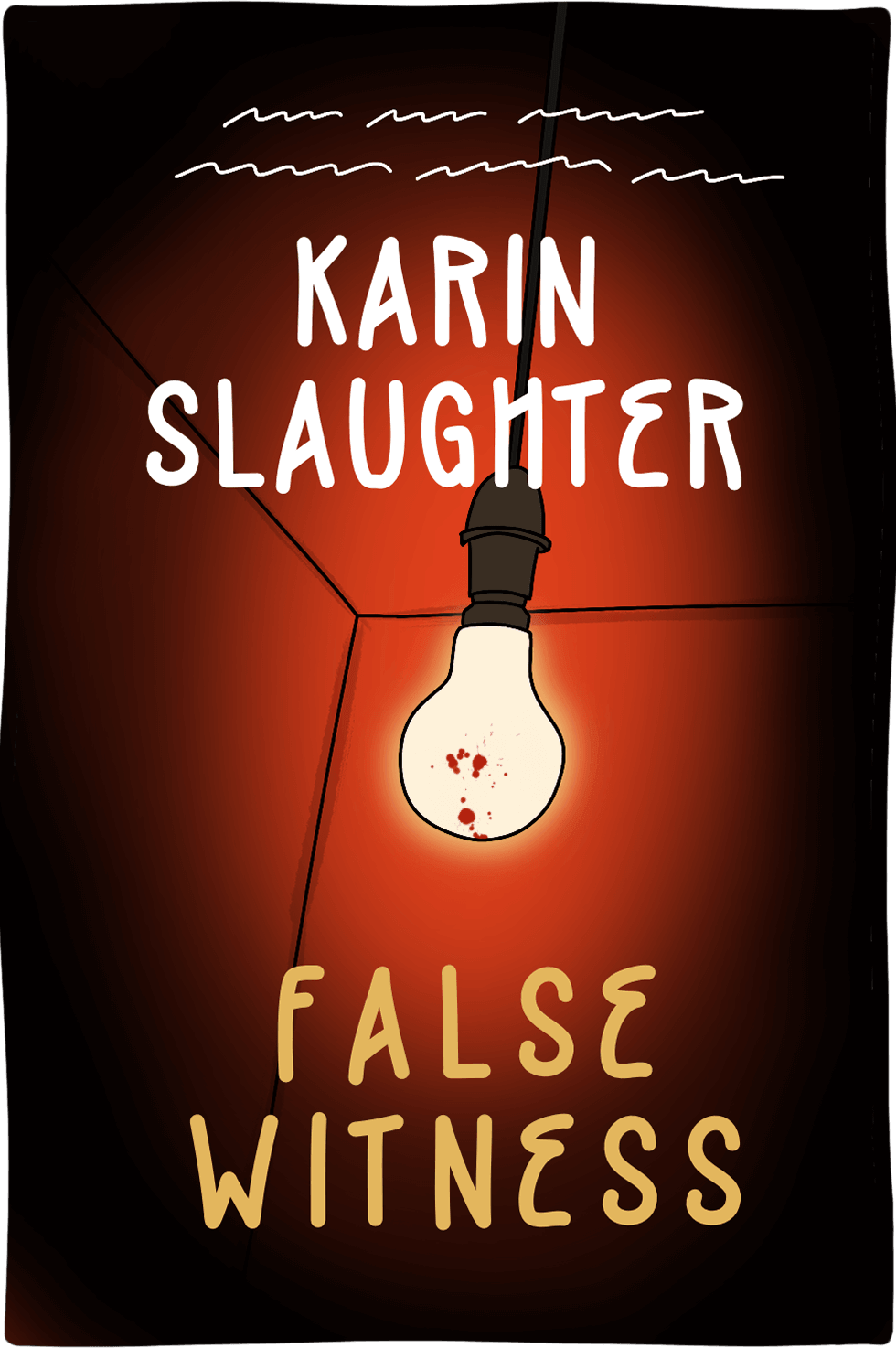 Cover of False Witness by Karin Slaughter