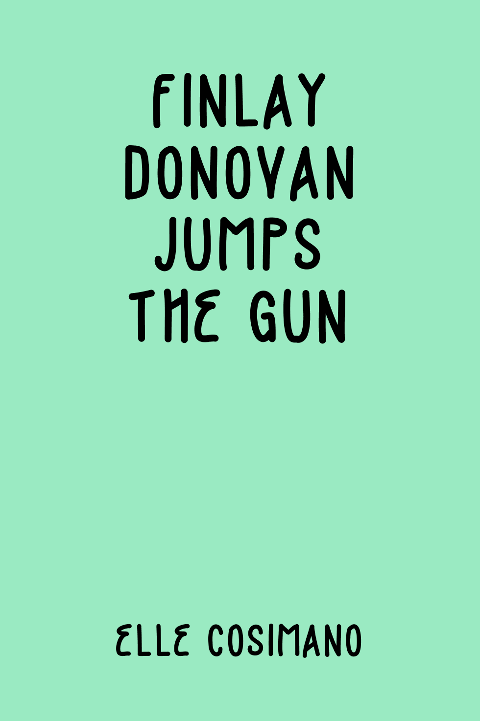 Cover of Finlay Donovan Jumps the Gun by Elle Cosimano