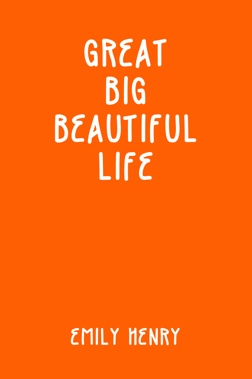 Cover of Great Big Beautiful Life by Emily Henry