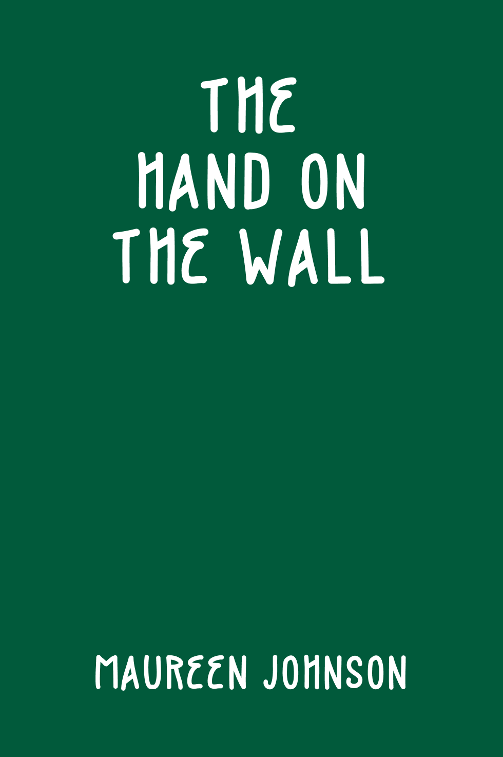 Cover of The Hand on the Wall by Maureen Johnson