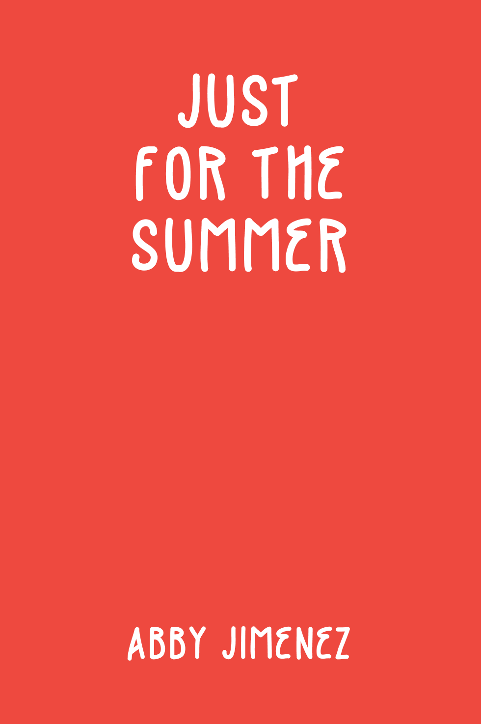 Cover of Just for the Summer by Abby Jimenez