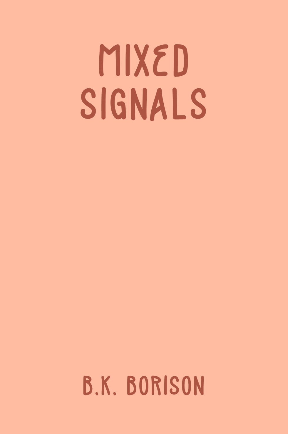 Cover of Mixed Signals by B.K. Borison