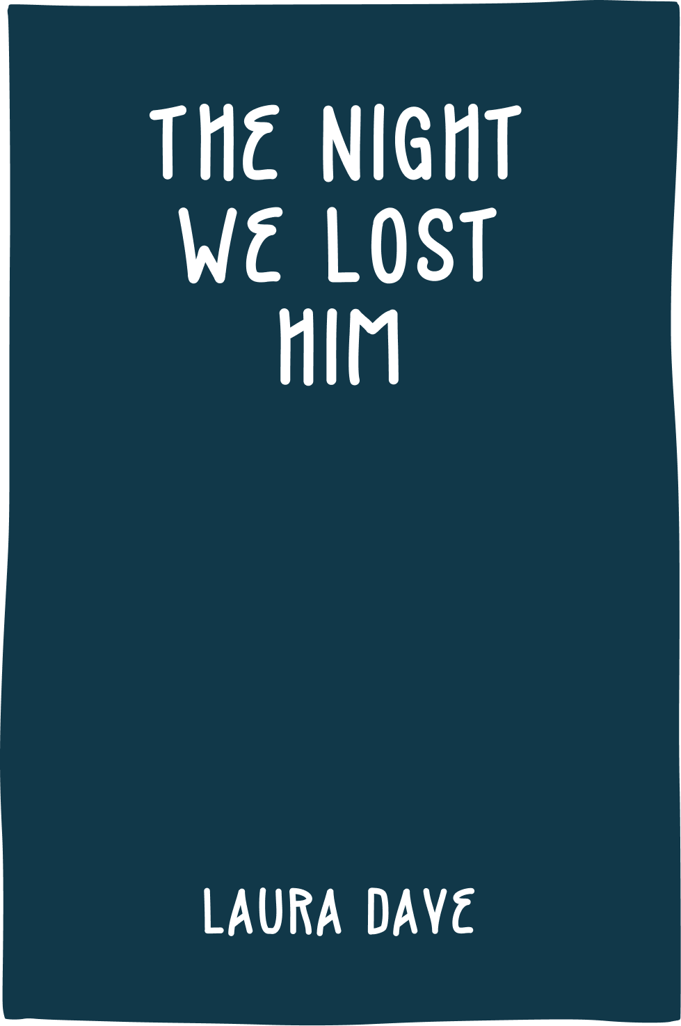 Cover of The Night We Lost Him by Laura Dave