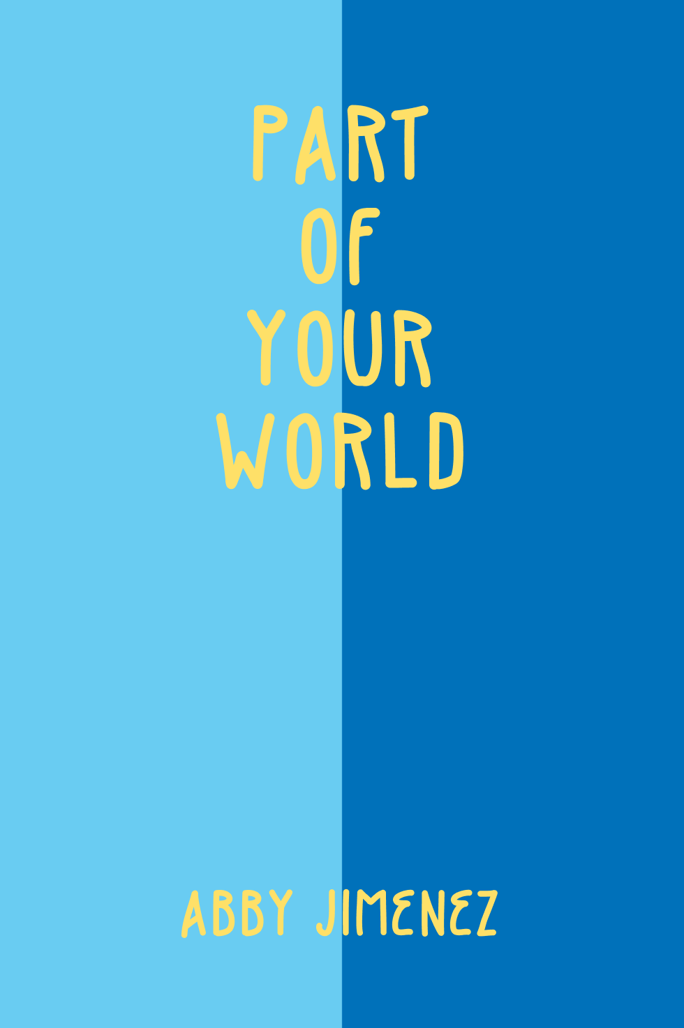 Cover of Part of Your World by Abby Jimenez