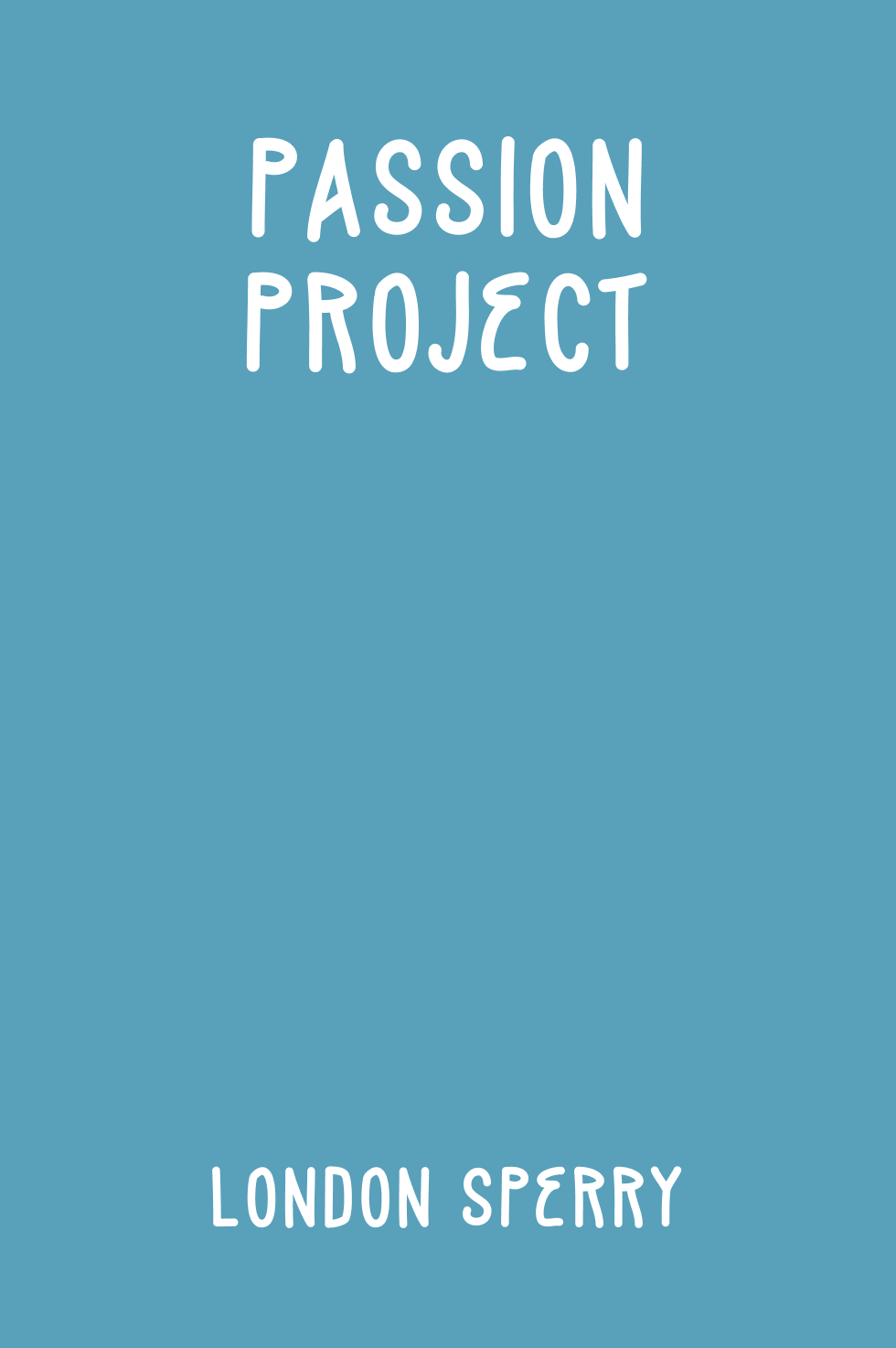 Cover of Passion Project by London Sperry