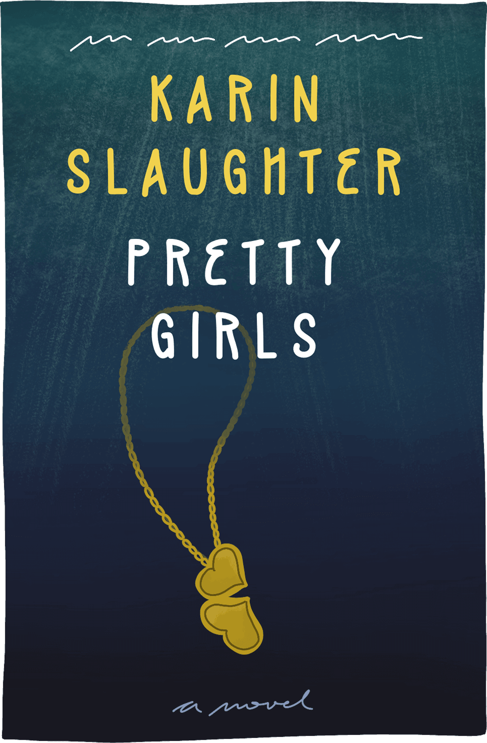 Cover of Pretty Girls by Karin Slaughter