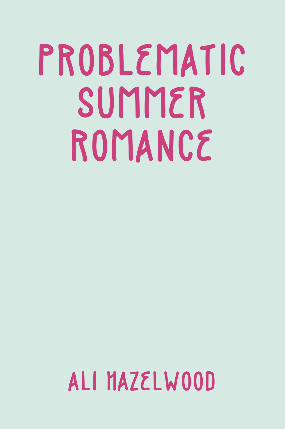 Cover of Problematic Summer Romance by Ali Hazelwood