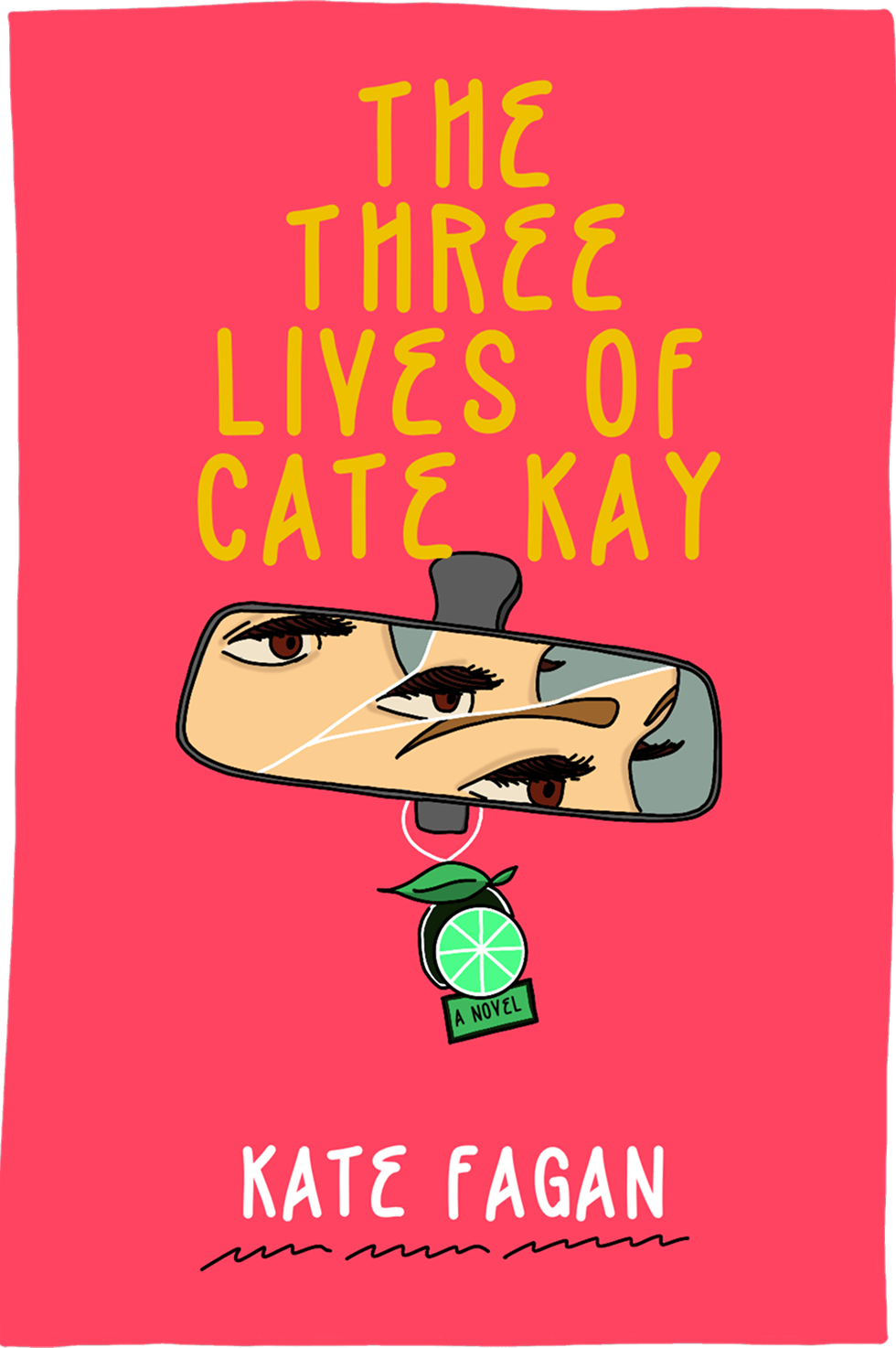 Cover of The Three Lives of Cate Kay by Kate Fagan