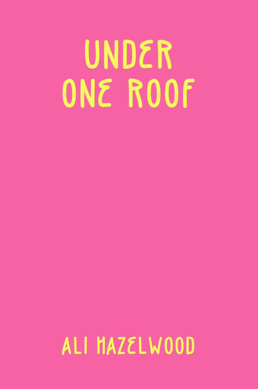 Cover of Under One Roof by Ali Hazelwood
