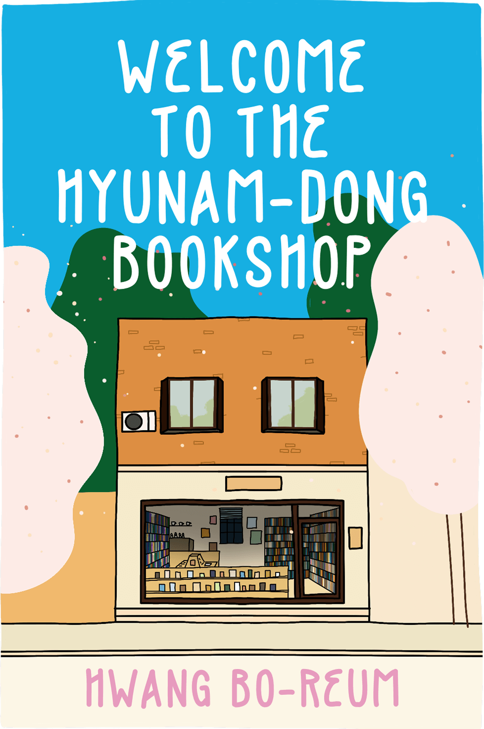 Cover of Welcome to the Hyunam-dong Bookshop by Hwang Bo-Reum