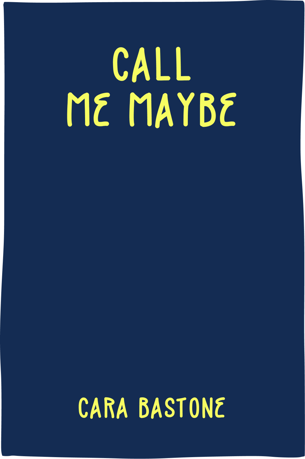 Cover of Call Me Maybe by Cara Bastone
