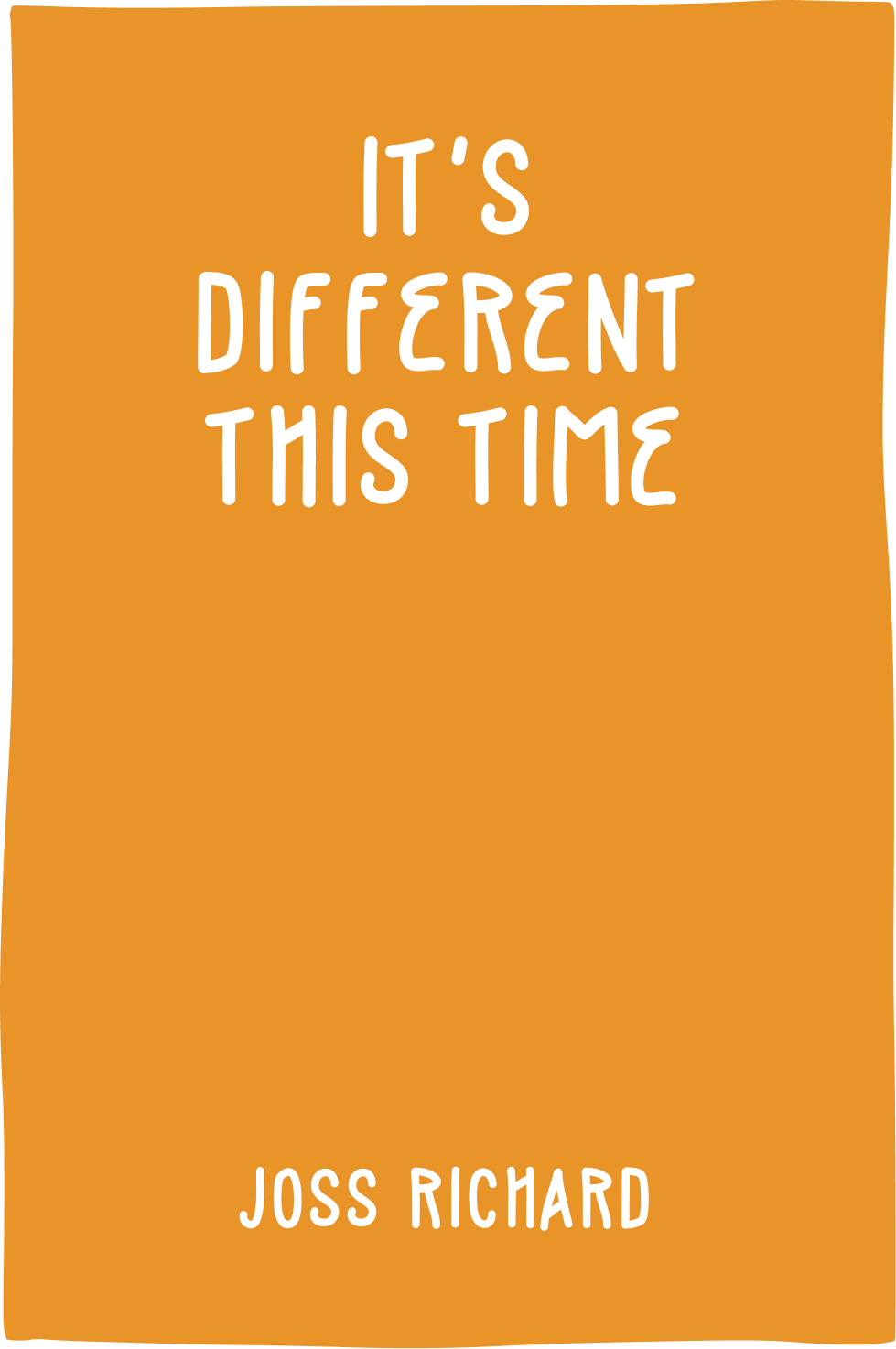 Cover of It's Different This Time by Joss Richard