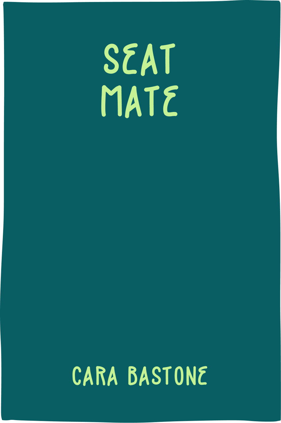 Cover of Seatmate by Cara Bastone