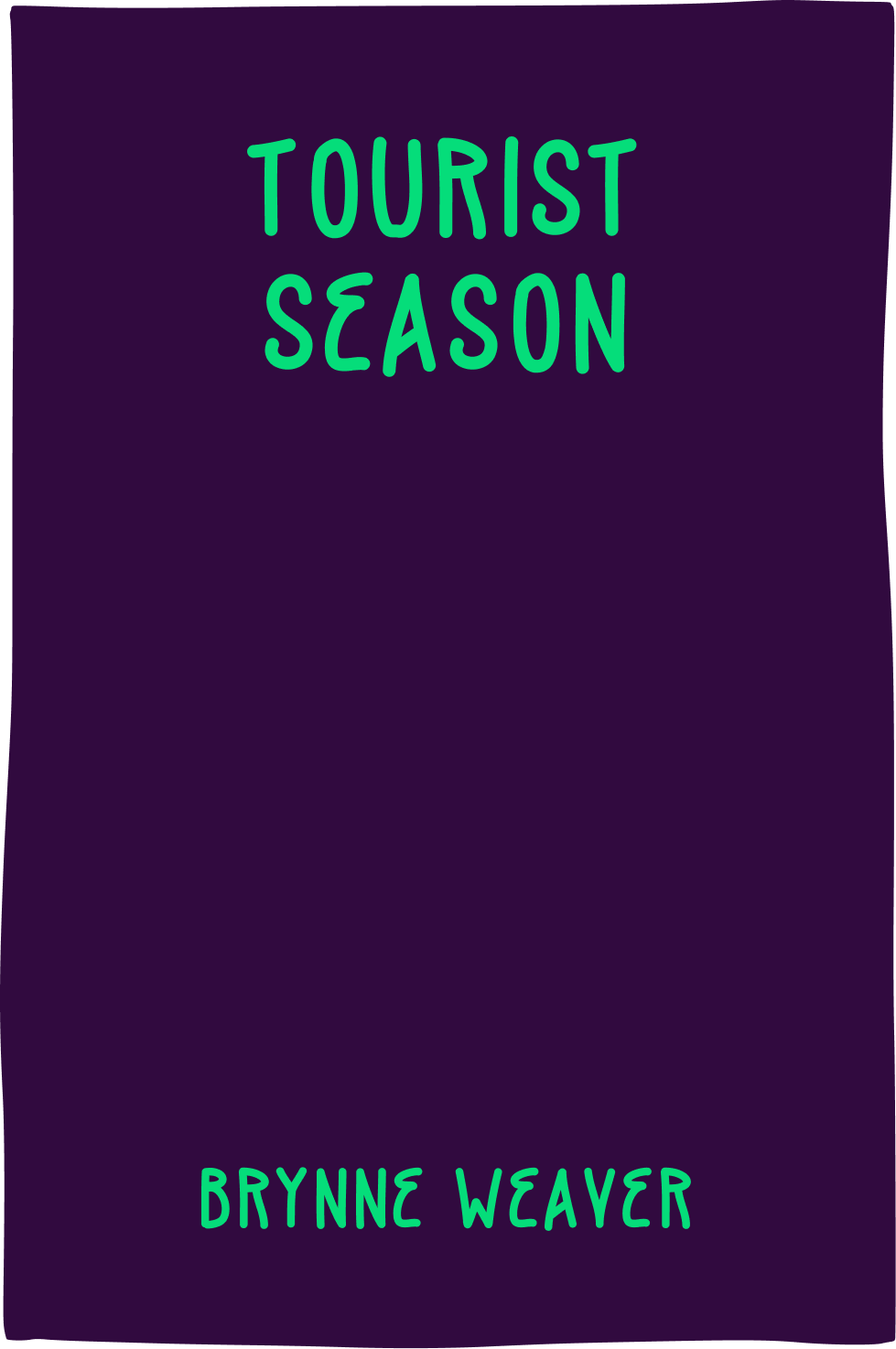 Cover of Tourist Season by Brynne Weaver